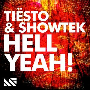 Tiesto & Showtek Hell Yeah! (2012)